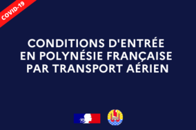 Conditions d’entrée en Polynésie française par transport aérien 