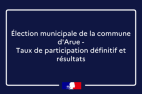 Élection municipale de la commune d’Arue – Taux de participation définitif et résultats