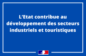 L’Etat contribue au développement des secteurs industriels et touristiques