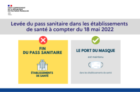 Levée du pass sanitaire dans les établissements de santé à compter du 18 mai 2022