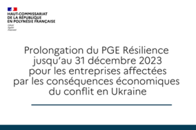 Prolongation du PGE Résilience jusqu’au 31 décembre 2023 pour les entreprises affectées par les conséquences économiques du conflit en Ukraine